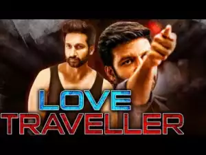 Video: Love Traveller 2018 South Indian Movies Dubbed In Hindi Full Movie | Gopichand, Rakul Preet Singh